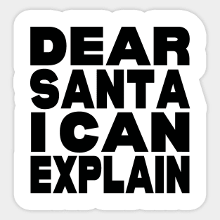 Dear Santa I can explain Sticker